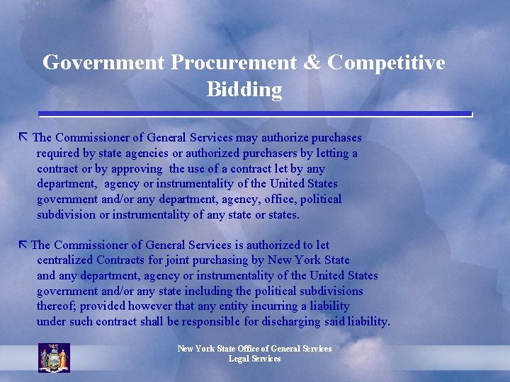 Government Procurement & Competitive Bidding ã The Commissioner of General Services may authorize purchases