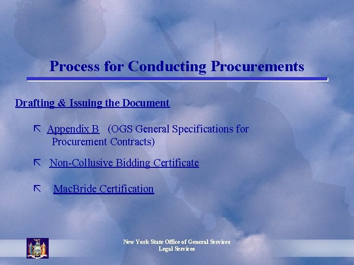 Process for Conducting Procurements Drafting & Issuing the Document ã Appendix B (OGS General