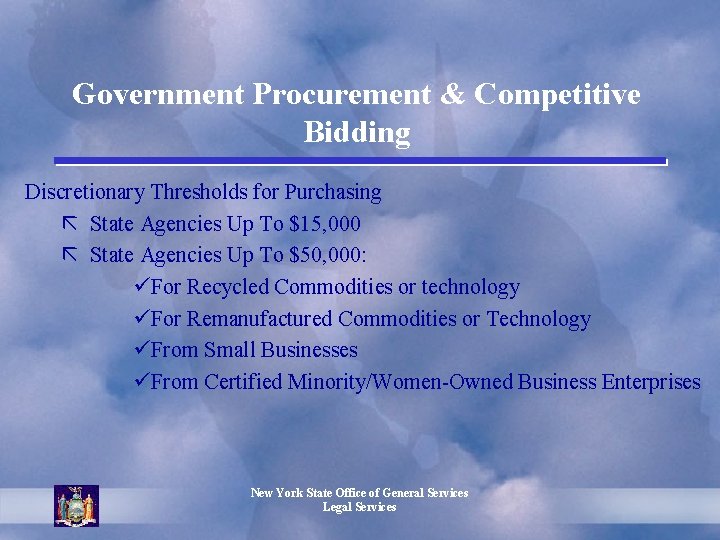 Government Procurement & Competitive Bidding Discretionary Thresholds for Purchasing ã State Agencies Up To