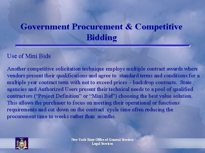 Government Procurement & Competitive Bidding Use of Mini Bids Another competitive solicitation technique employs