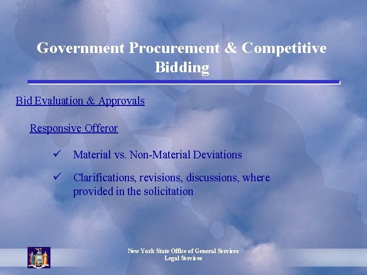 Government Procurement & Competitive Bidding Bid Evaluation & Approvals Responsive Offeror ü Material vs.