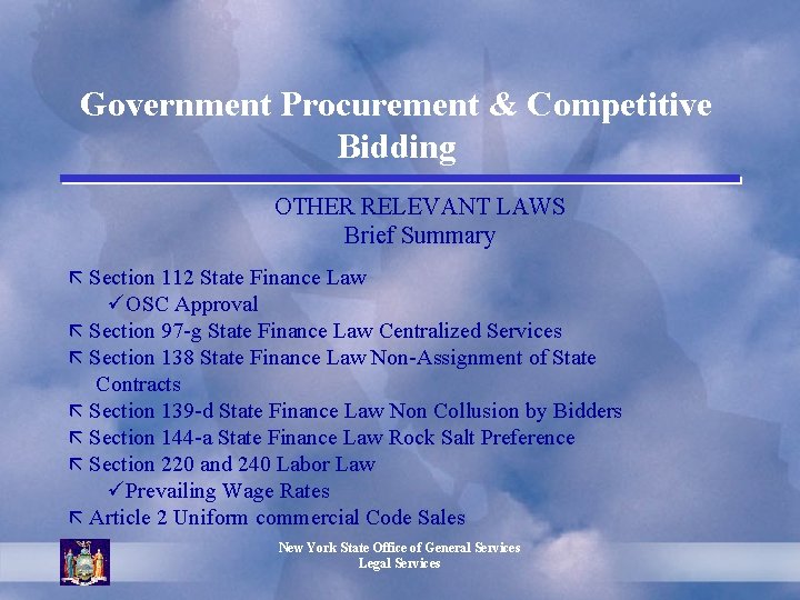 Government Procurement & Competitive Bidding OTHER RELEVANT LAWS Brief Summary ã Section 112 State