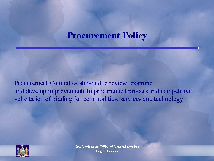 Procurement Policy Procurement Council established to review, examine and develop improvements to procurement process
