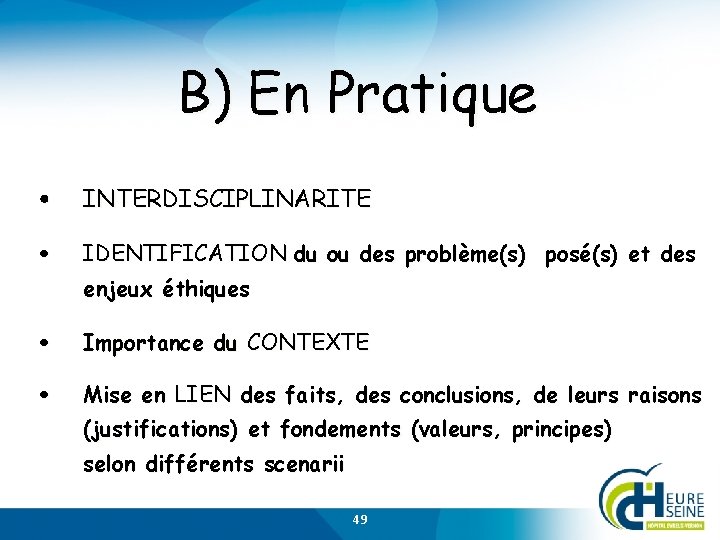 B) En Pratique • INTERDISCIPLINARITE • IDENTIFICATION du ou des problème(s) posé(s) et des