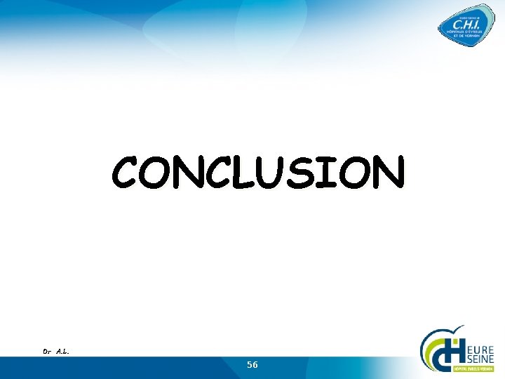 CONCLUSION Dr A. L. 56 