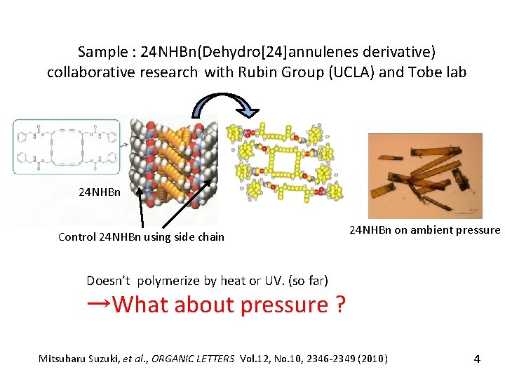 Sample : 24 NHBn(Dehydro[24]annulenes derivative) collaborative research with Rubin Group (UCLA) and Tobe lab