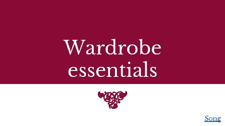 Wardrobe essentials Song 