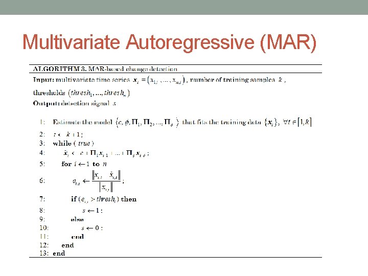 Multivariate Autoregressive (MAR) 