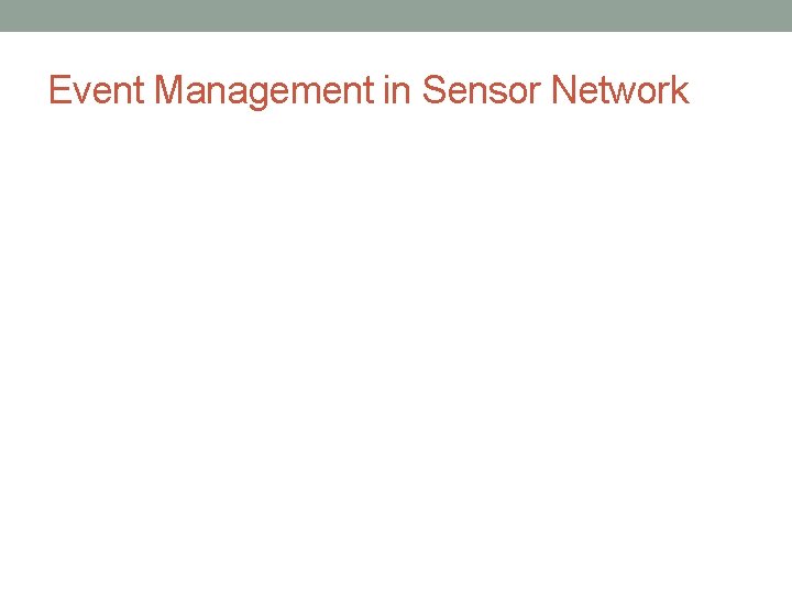 Event Management in Sensor Network 