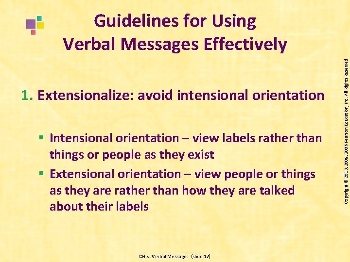 1. Extensionalize: avoid intensional orientation § Intensional orientation – view labels rather than things