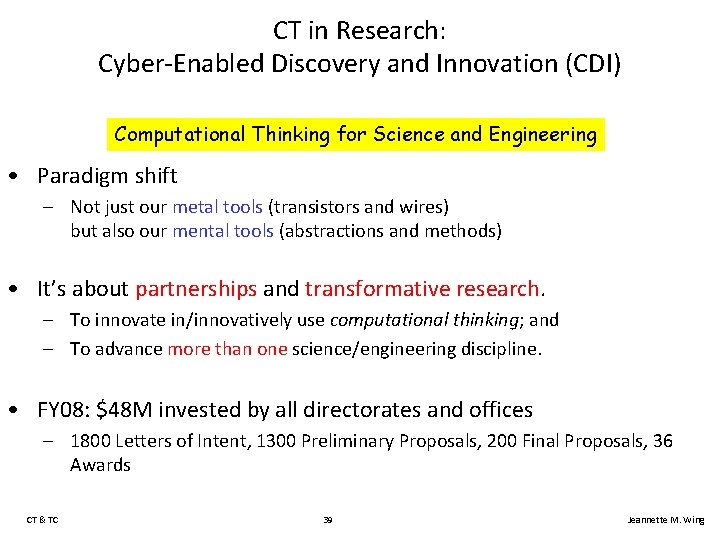 CT in Research: Cyber-Enabled Discovery and Innovation (CDI) Computational Thinking for Science and Engineering