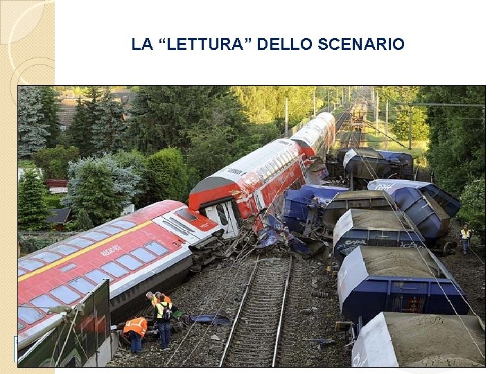 LA “LETTURA” DELLO SCENARIO 