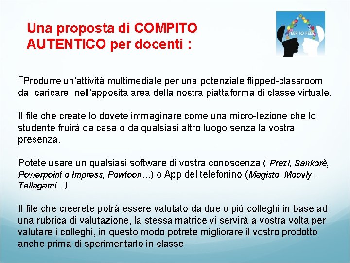 Una proposta di COMPITO AUTENTICO per docenti : �Produrre un'attività multimediale per una potenziale Una proposta di COMPITO AUTENTICO per docenti : �Produrre un'attività multimediale per una potenziale
