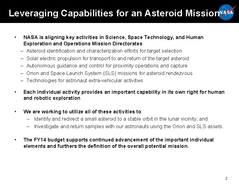 Leveraging Capabilities for an Asteroid Mission • NASA is aligning key activities in Science,