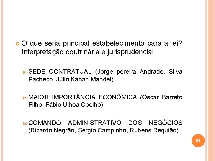  O que seria principal estabelecimento para a lei? Interpretação doutrinária e jurisprudencial. SEDE