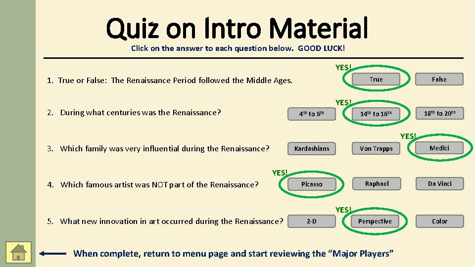 Quiz on Intro Material Click on the answer to each question below. GOOD LUCK!