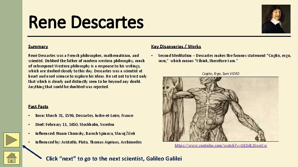 Rene Descartes Summary Key Discoveries / Works René Descartes was a French philosopher, mathematician,