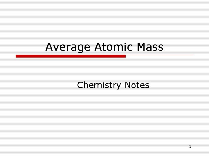 Average Atomic Mass Chemistry Notes 1 