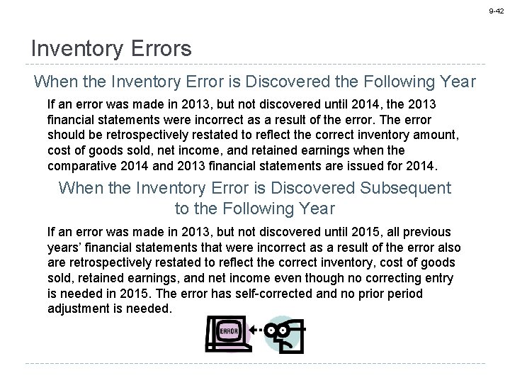 9 -42 Inventory Errors When the Inventory Error is Discovered the Following Year If