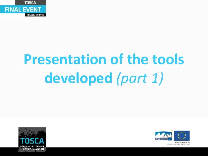 Presentation of the tools developed (part 1) 