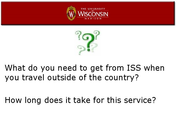 What do you need to get from ISS when you travel outside of the