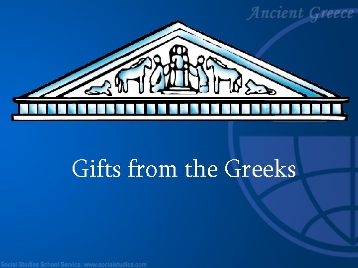  Gifts from the Greeks 