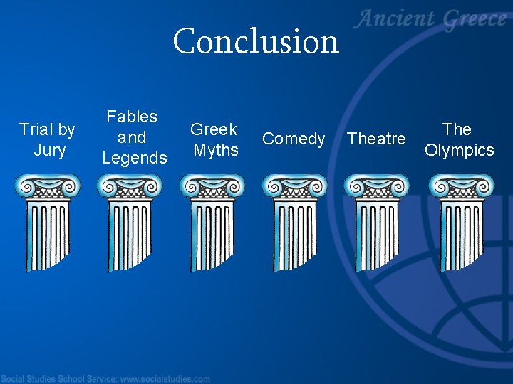 Conclusion Trial by Jury Fables and Legends Greek Myths Comedy Theatre The Olympics 