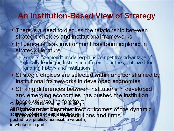 An Institution-Based View of Strategy • There is a need to discuss the relationship