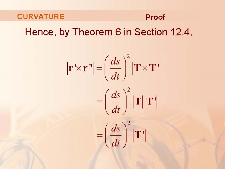 CURVATURE Proof Hence, by Theorem 6 in Section 12. 4, 