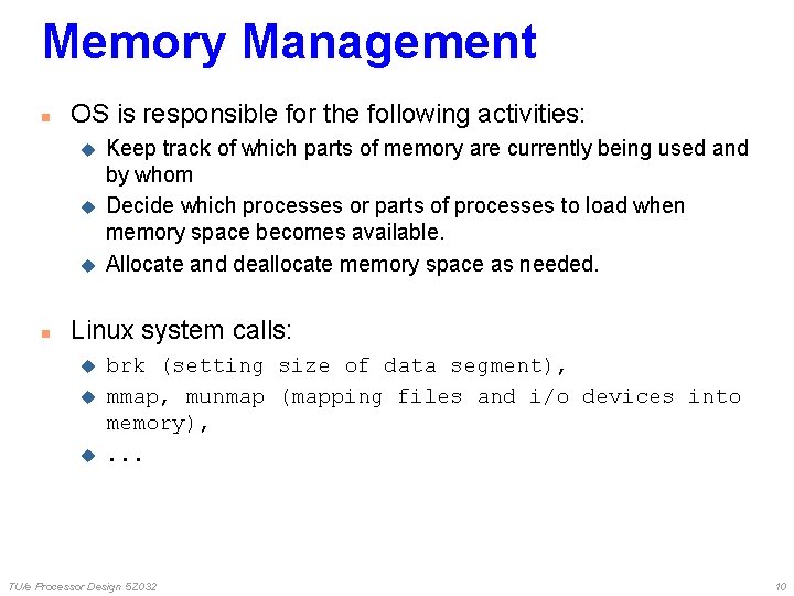 Memory Management n OS is responsible for the following activities: u u u n Memory Management n OS is responsible for the following activities: u u u n
