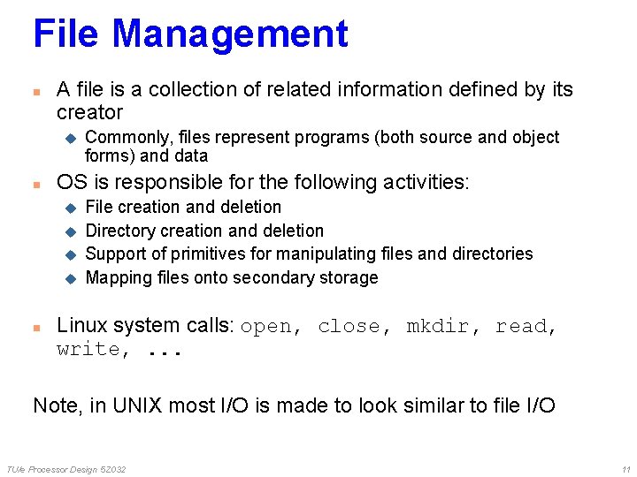 File Management n A file is a collection of related information defined by its File Management n A file is a collection of related information defined by its