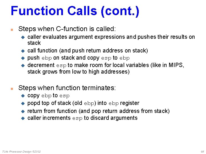 Function Calls (cont. ) n Steps when C-function is called: u u n caller Function Calls (cont. ) n Steps when C-function is called: u u n caller