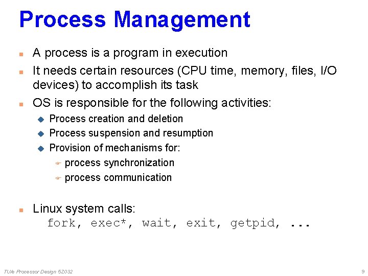 Process Management n n n A process is a program in execution It needs Process Management n n n A process is a program in execution It needs