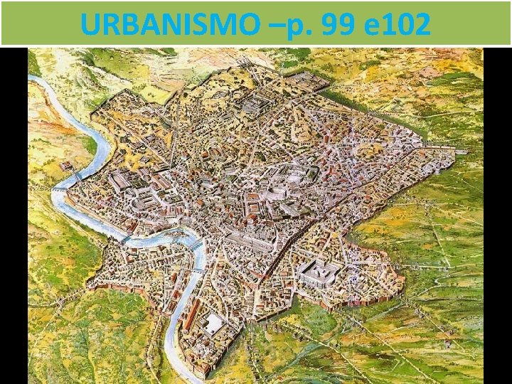 URBANISMO –p. 99 e 102 