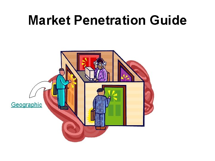 Market Penetration Guide Geographic 