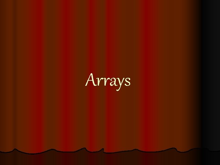 Arrays 