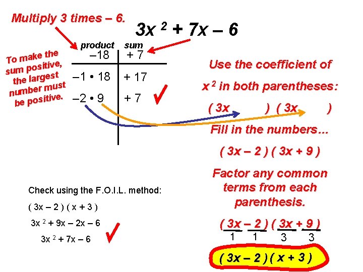 Multiply 3 times – 6. e the To mak ive, sit sum po st