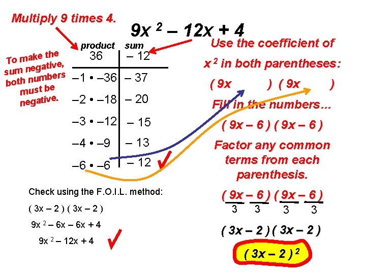 Multiply 9 times 4. e the To mak ive, gat sum ne bers m