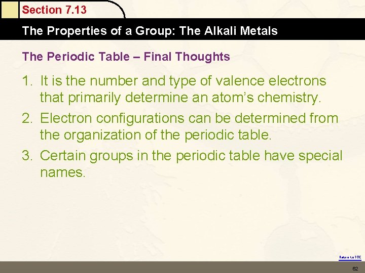 Section 7. 13 The Properties of a Group: The Alkali Metals The Periodic Table