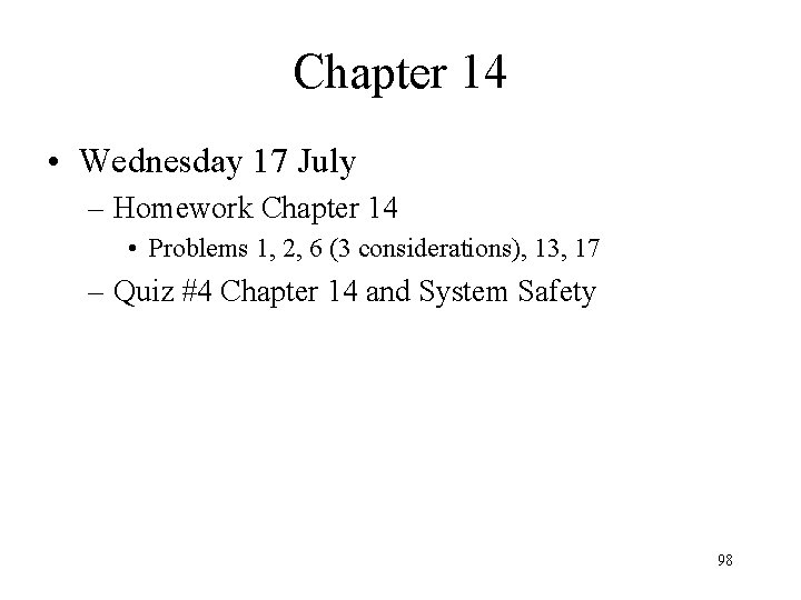 Chapter 14 • Wednesday 17 July – Homework Chapter 14 • Problems 1, 2,