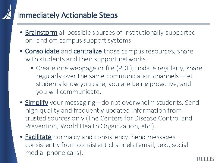 Immediately Actionable Steps • Brainstorm all possible sources of institutionally-supported on- and off-campus support Immediately Actionable Steps • Brainstorm all possible sources of institutionally-supported on- and off-campus support