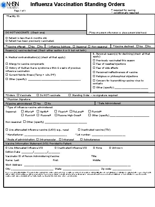 Influenza Vaccination Standing Orders * required for saving ^ conditionally required Page 1 of