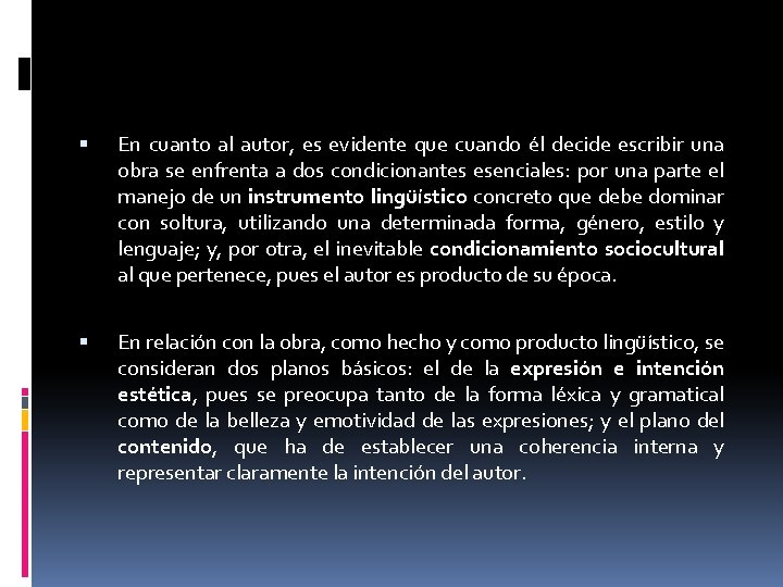 En cuanto al autor, es evidente que cuando él decide escribir una obra En cuanto al autor, es evidente que cuando él decide escribir una obra