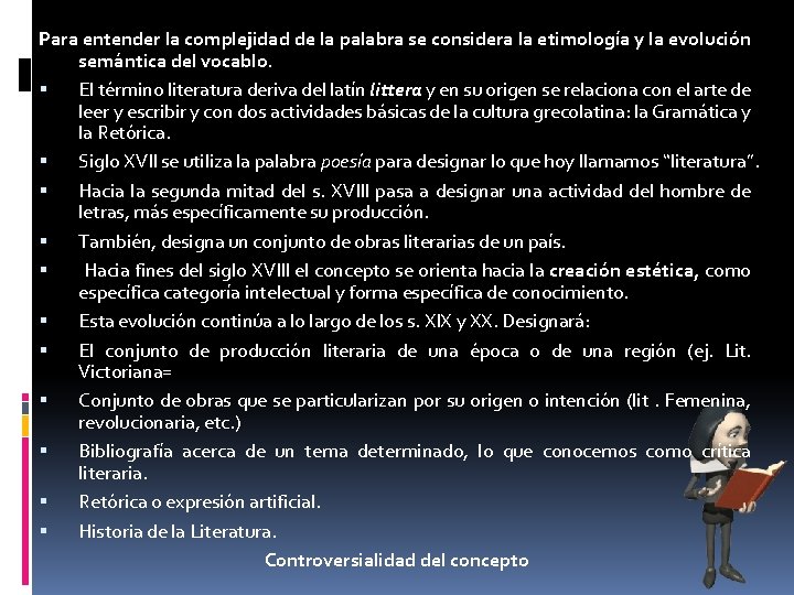 Para entender la complejidad de la palabra se considera la etimología y la evolución Para entender la complejidad de la palabra se considera la etimología y la evolución