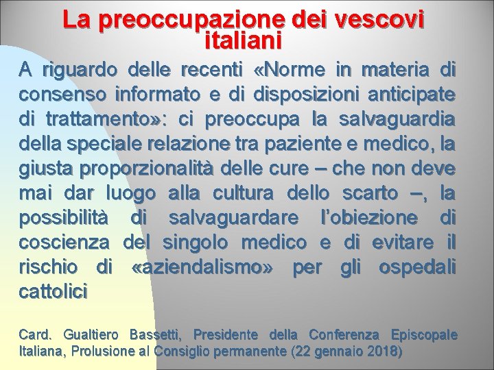 La preoccupazione dei vescovi italiani A riguardo delle recenti «Norme in materia di consenso