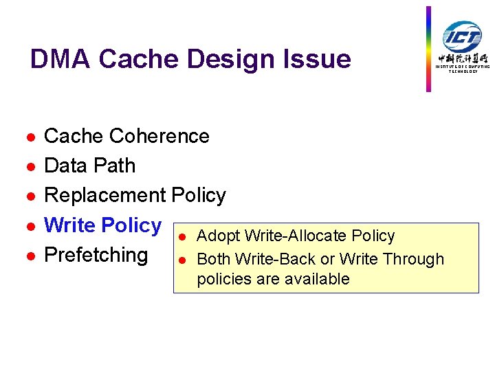 DMA Cache Design Issue l l l INSTITUTE OF COMPUTING TECHNOLOGY Cache Coherence Data