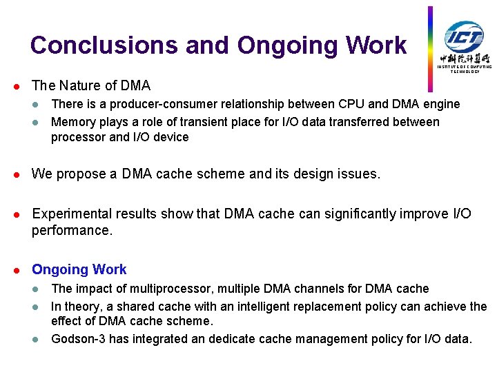 Conclusions and Ongoing Work INSTITUTE OF COMPUTING TECHNOLOGY l The Nature of DMA l