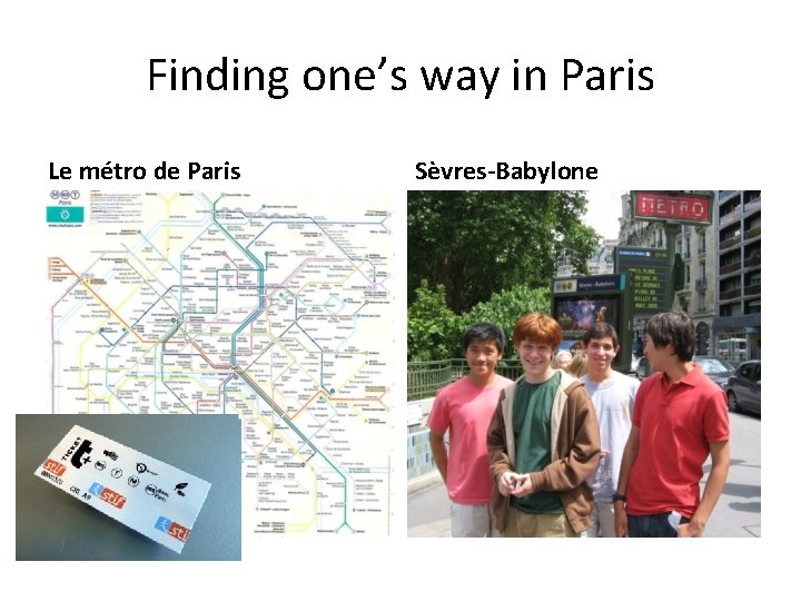 Finding one’s way in Paris Le métro de Paris Sèvres-Babylone 