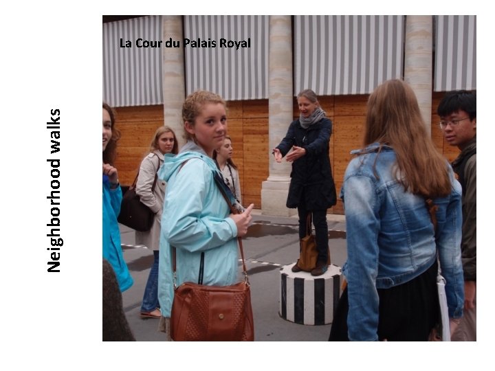 Neighborhood walks La Cour du Palais Royal 