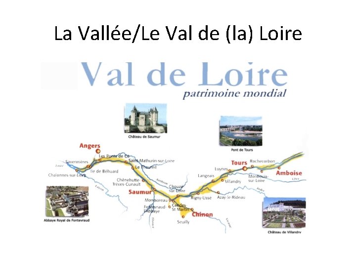 La Vallée/Le Val de (la) Loire 